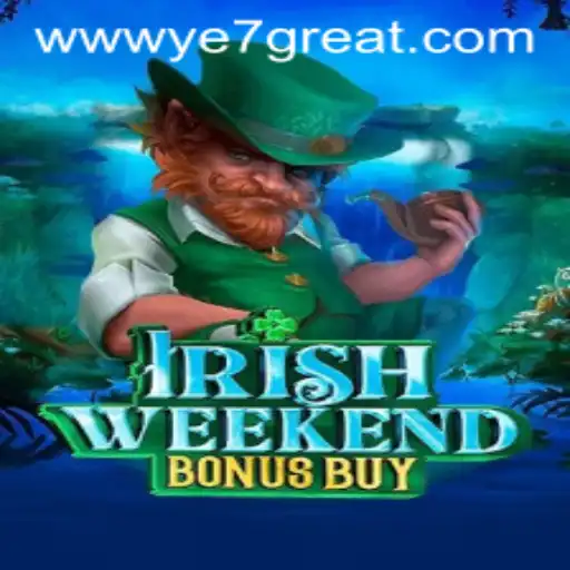 Explore the Thrilling World of IrishWeekendBonusBuy
